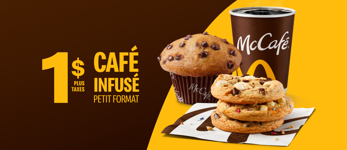 Un titre indique Café de torréfaction supérieure, petit format, un dollar plus taxes à côté d’une image d’un Muffin aux pépites de chocolat, de trois biscuits empilés et d’un café.