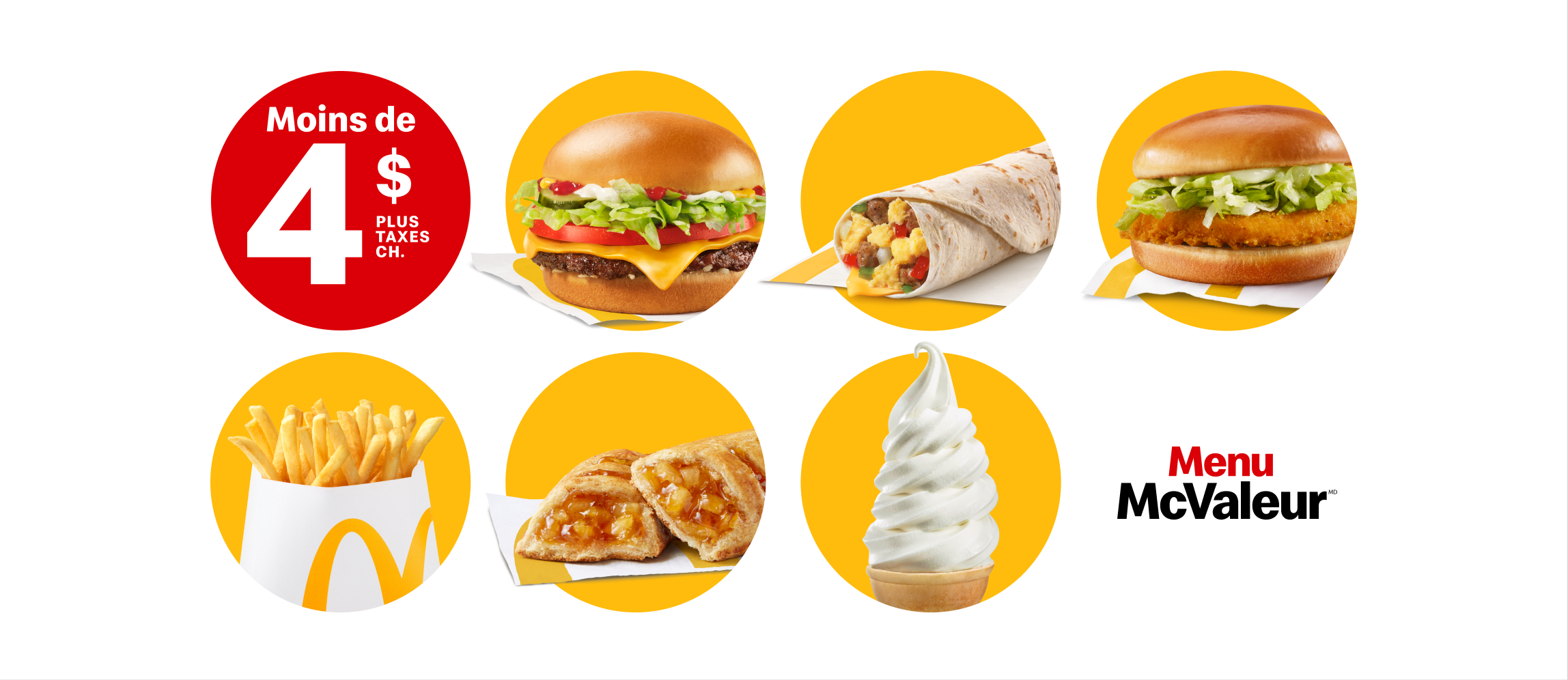 Moins de 4 $ plus taxes ch.
