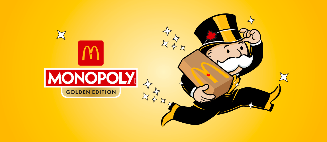 Monopoly Golden Edition is here with over $400 million in prizes* available in the game. Play with participating menu items on pack, then play in app!