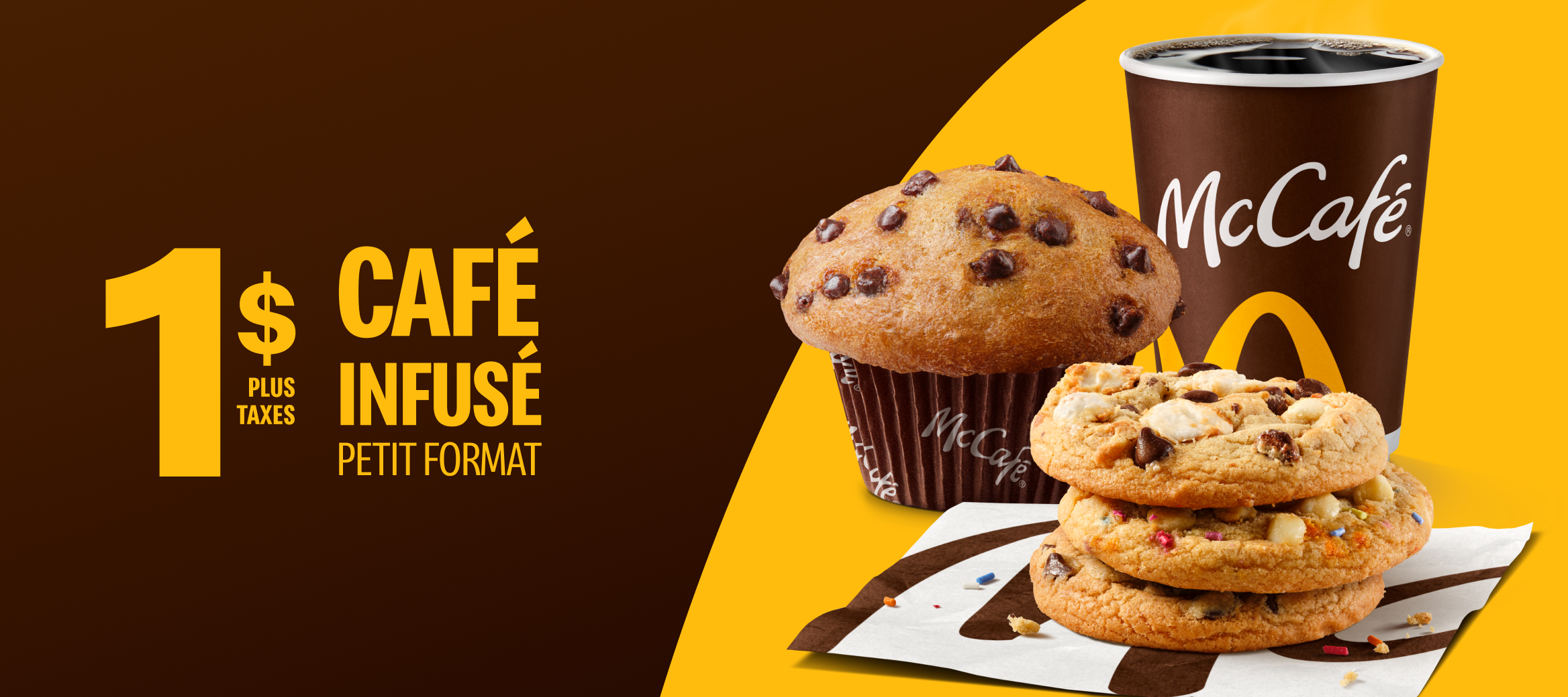 Un titre indique Café de torréfaction supérieure, petit format, un dollar plus taxes à côté d’une image d’un Muffin aux pépites de chocolat, de trois biscuits empilés et d’un café.