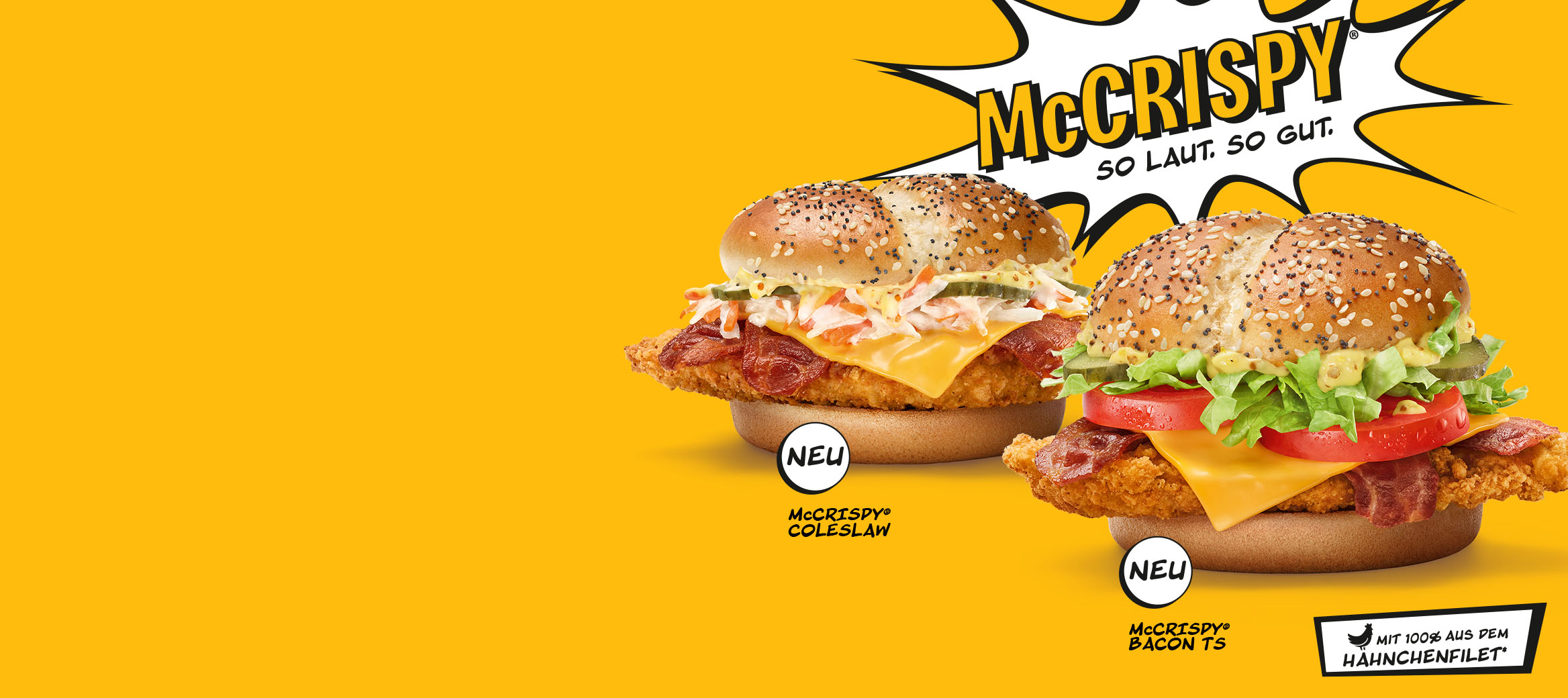 Der neue McCrispy® Coleslaw und McCrispy® Bacon TS sind abgebildet. Darüber steht: McCrispy®: So laut so gut. Darunter ein Hinweis: Mit 100% aus dem Hähnchenfilet*