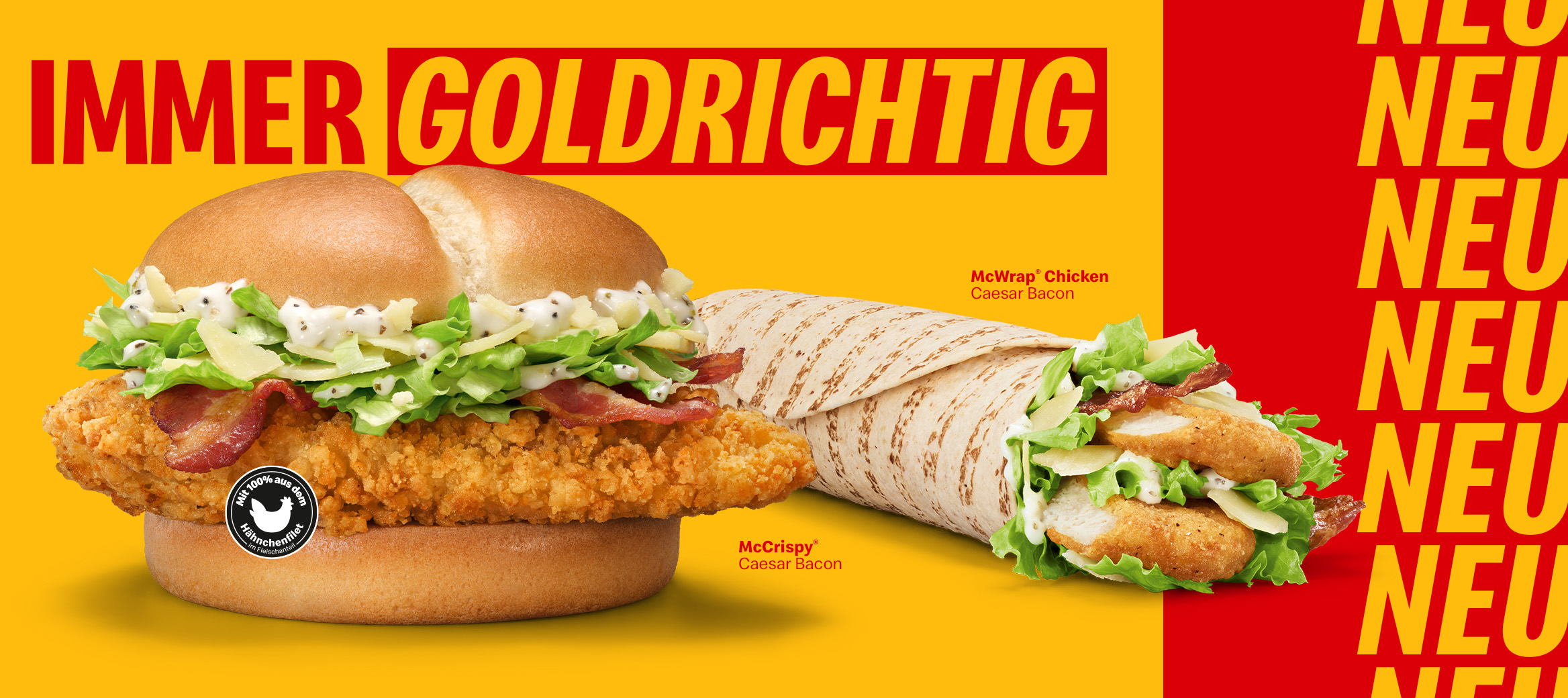 Die Chicken Produkte McCrispy® Caesar Bacon und McWrap® Chicken Caesar Bacon unter dem Slogan "Immer goldrichtig".