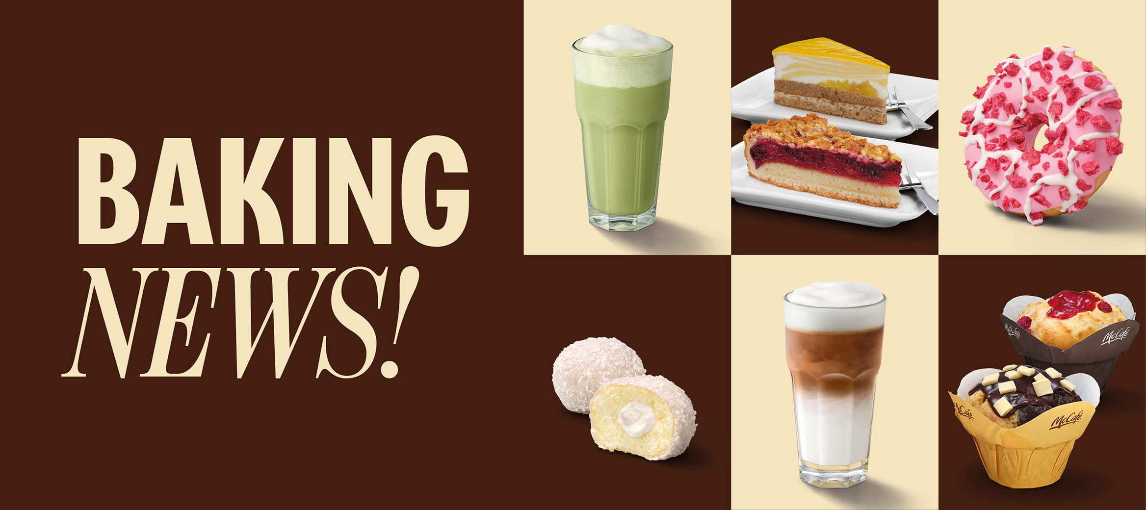 Produktvielfalt: Matcha Latte, Erdbeerkuchen und Carrot Cake, Pistachio Cream Donut, McPops®, White Choc Style Macchiato, Marmor Muffin und Himbeer Cheesecake Muffin