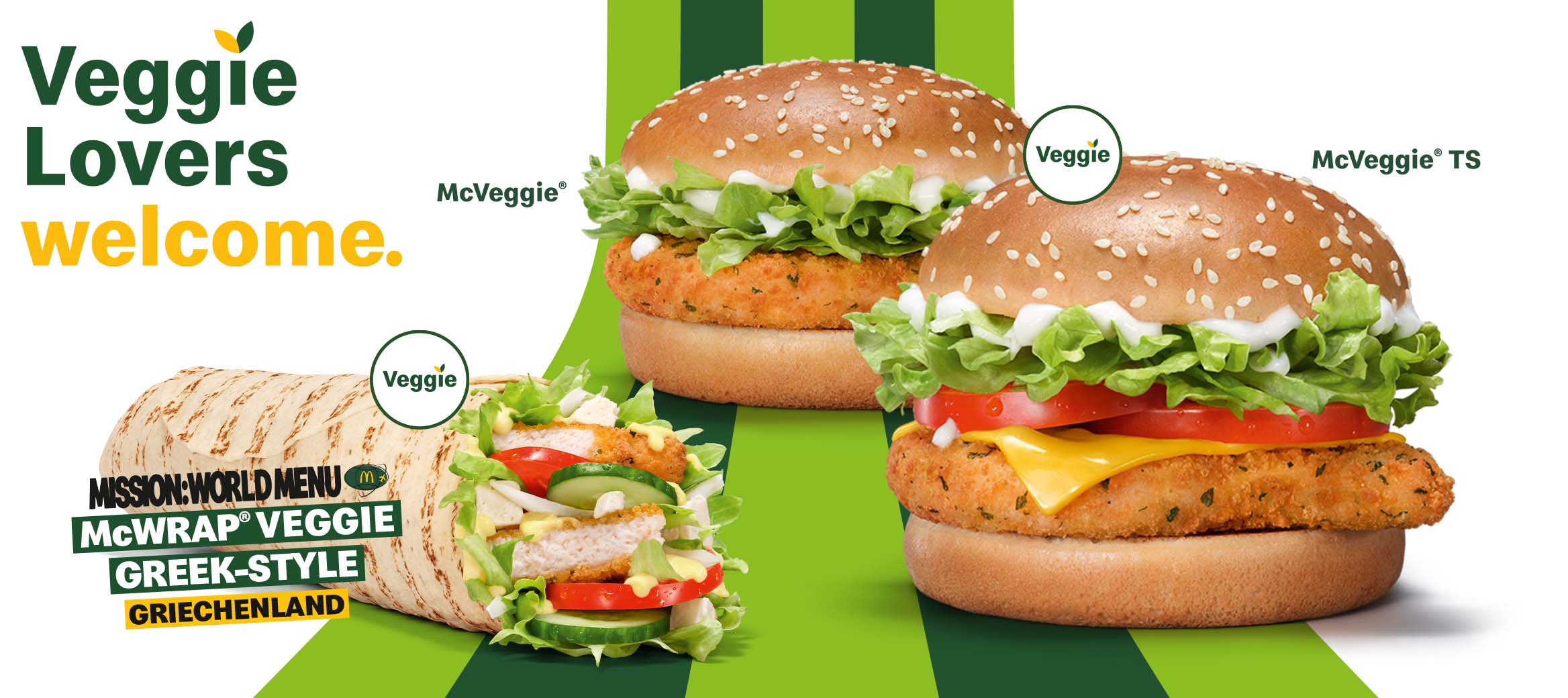 Die aktuellen Veggie Produkte McVeggie TS mit zartschmelzendem Cheese, knackigen Tomaten und unserem leckeren veggie-Patty oder den neuen McWrap® Veggie Greek-Style aus unserer Mission: World Menu.