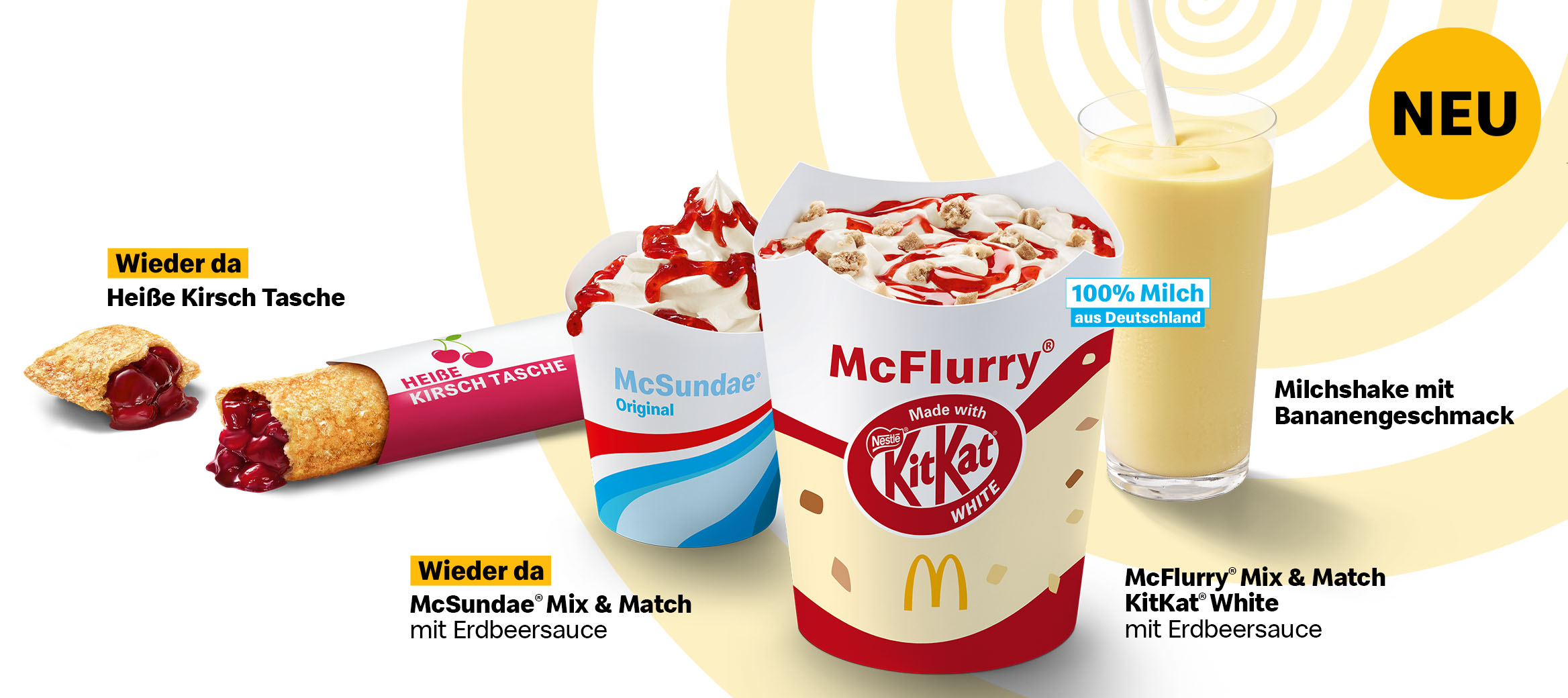  McFlurry® KitKat® White mit Erdbeersauce, McSundae® mit Erdbeersauce, Milchshake mit Bananengeschmack, Heiße Tasche