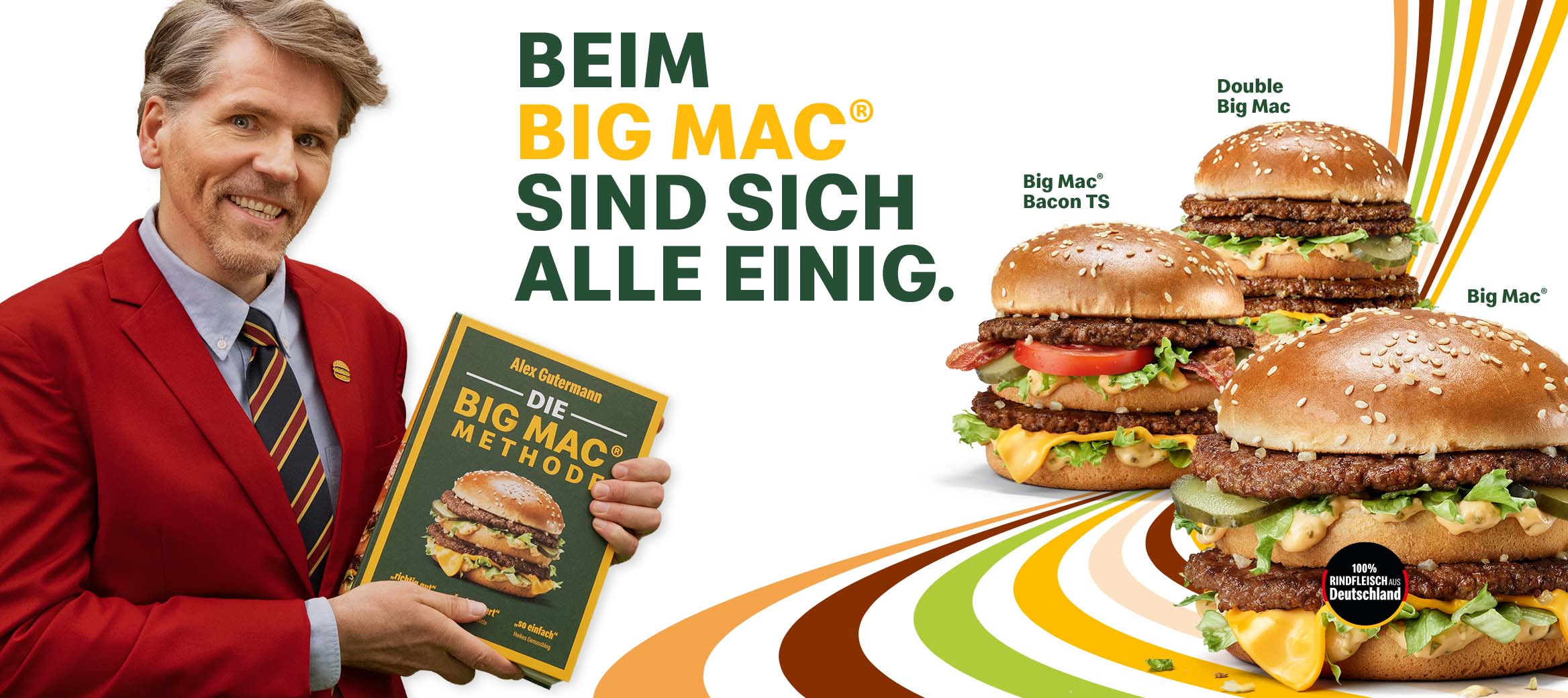Abgebildet sind der Big Mac®, Big Mac® Bacon TS und Double Big Mac®. Daneben ist ein Mann mit Buch “Die Big Mac® Methode” schlecht reinretuschiert. Überschrift: Beim Big Mac® sind sich alle einig.