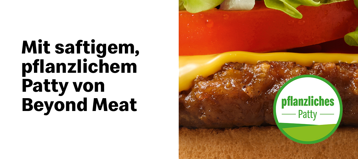Mit saftigem, pflanzlichem Patty von Beyond Meat