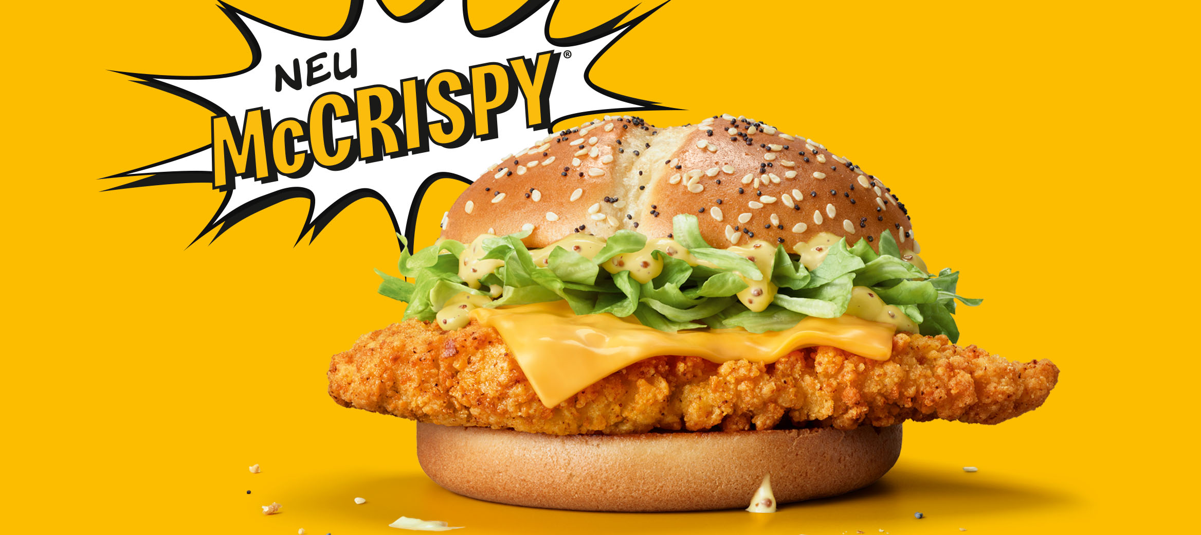McCrispy®. Unser lautestes Chicken ist da!  Der McCripsy® mit superknuspriger Panade klingt gut und schmeckt noch besser.