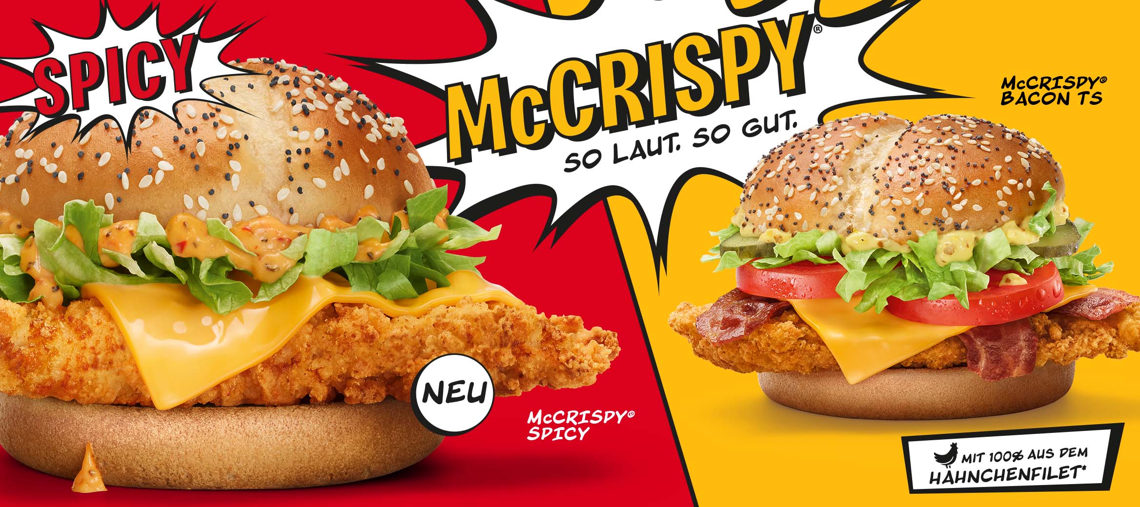 Wir sehen den neuen McCrispy® Spicy und McCrispy® Bacon TS. Darüber die Überschrift „McCrispy®: So laut. So gut.“ und darunter der Hinweis „Mit 100 % aus dem Hähnchenfilet“.