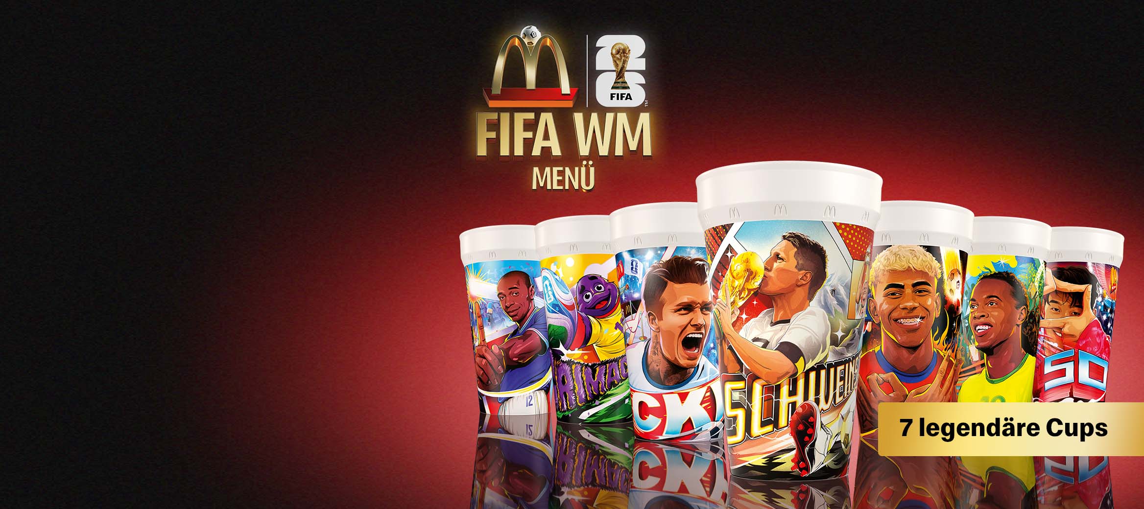 Abgebildet: Die WM Sammelbecher von McDonald’s mit Motiven von Bastian Schweinsteiger, David Beckham, Lamine Yamal, Ronaldinho, Thierry Henry, Heung-min Son und Grimace.
