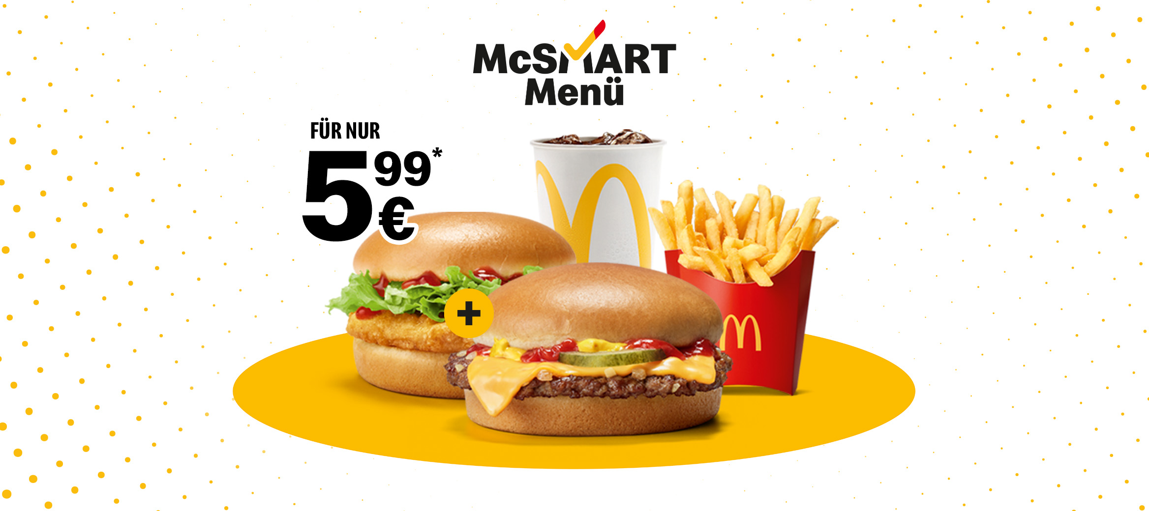 Hol dir zwei Chicken- oder Cheeseburger – auch gerne gemischt. Dazu gibt’s mittlere Pommes und 0,4l Softdrink.