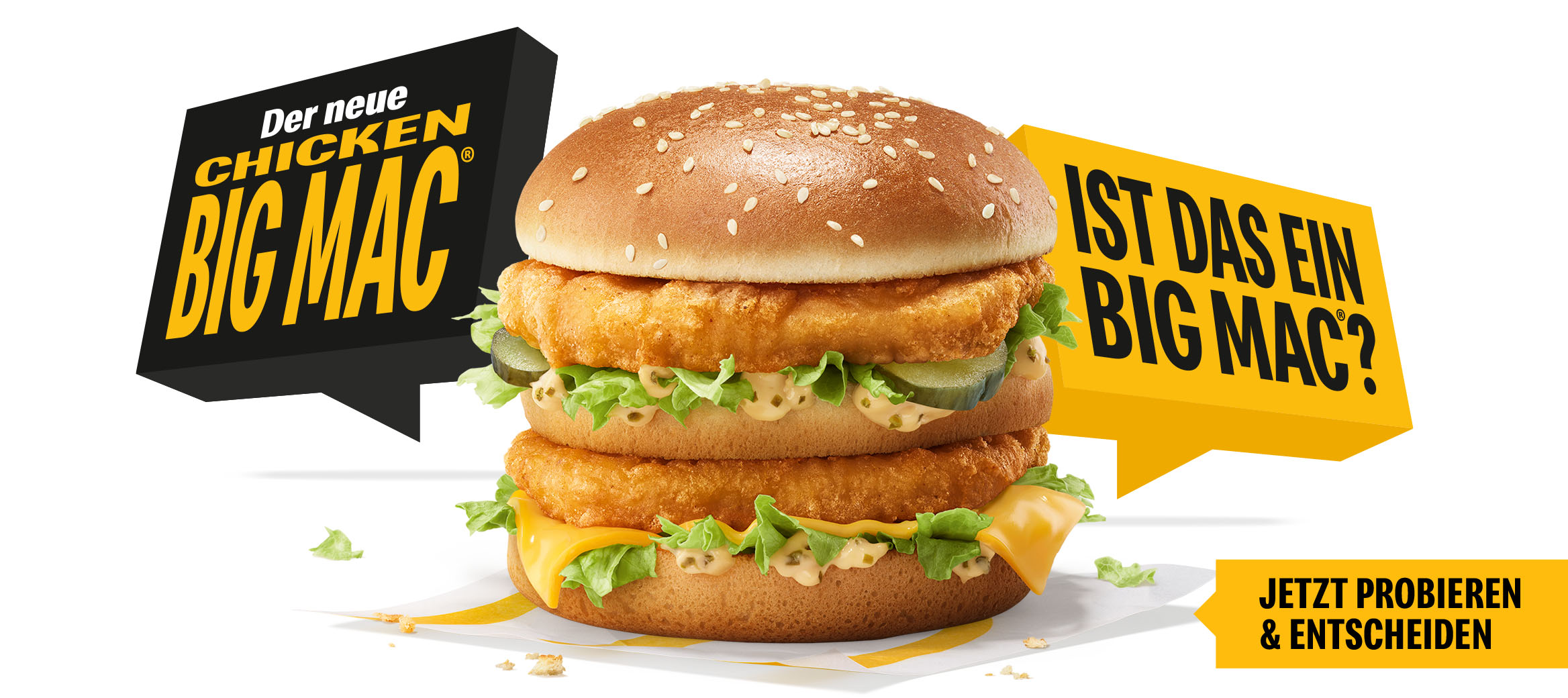 Abgebildet ist der neue Chicken Big Mac®. Überschrift: Ist das ein Big Mac®? Jetzt probieren und entscheiden!