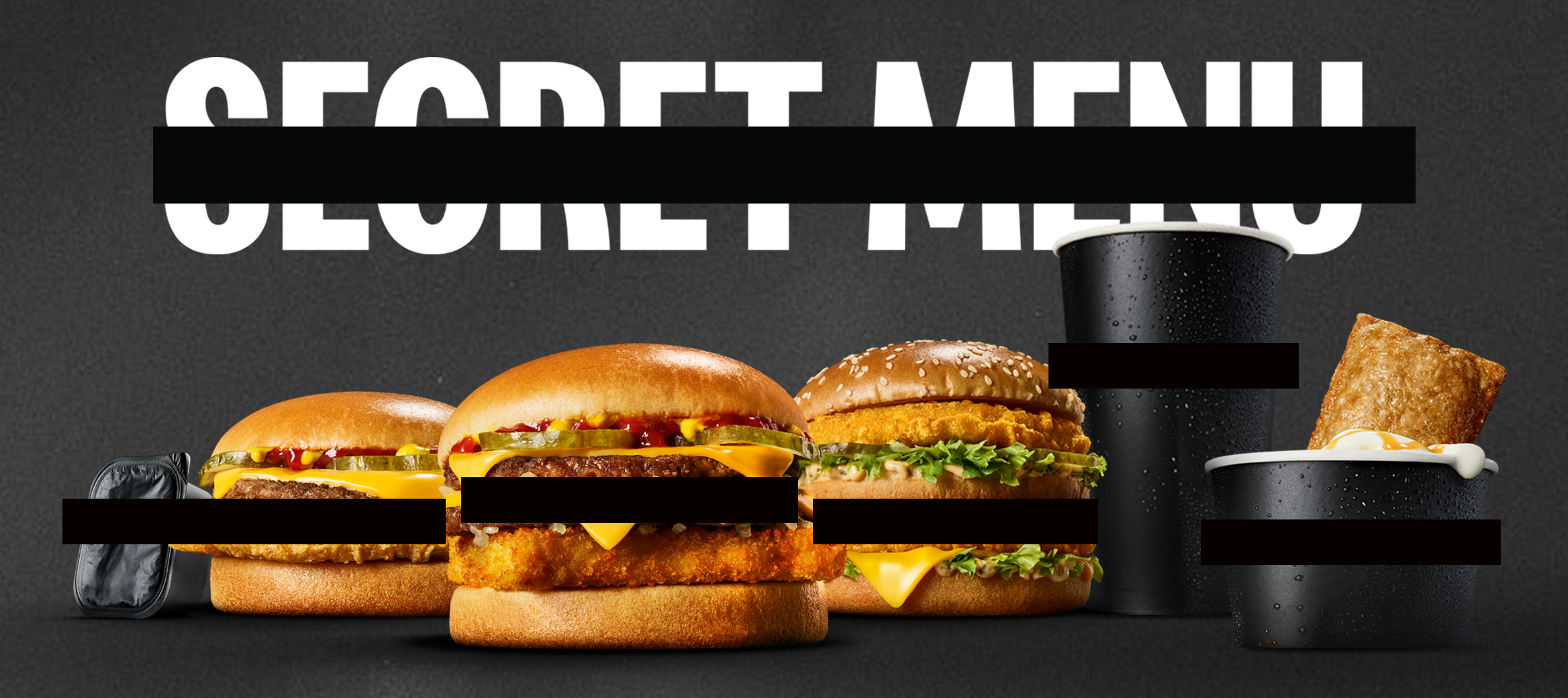 Images of the McDonald’s Secret Menu products on a black background.